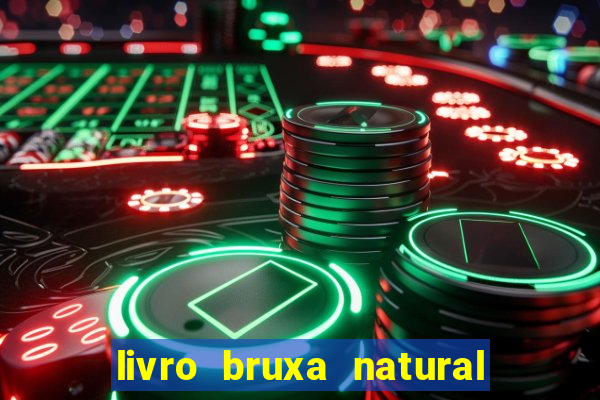 livro bruxa natural pdf gratis